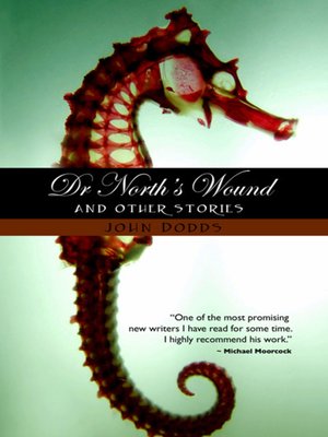 cover image of Dr. North's Wound and Other Stories